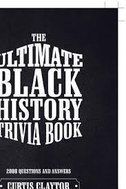 Well, what do you know? African American History Trivia Questions And Answers Curtis Claytor Infosuba Org