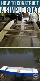 How To Construct A Simple Boat Shtfpreparedness Simple Boat Boat Plans Boat Building