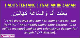 Check spelling or type a new query. Hadits Tentang Fitnah Akhir Zaman Lengkap Dan Solusi Menghadapinya