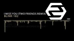 Maybe you would like to learn more about one of these? Blink 182 I Miss You Two Friends Remix Youtube