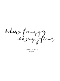 Where Focus Goes Quotes Deep Flow Quotes New Quotes