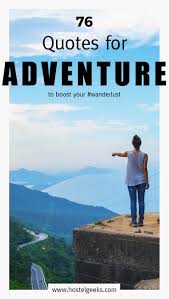 87 Best Adventure Quotes For Adrenaline Instagram Captions Free Pdf