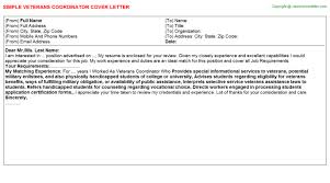 Be concise when explaining the purpose of the letter. Veterans Coordinator Cover Letter