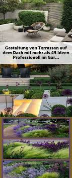 Gestaltung Von Terrassen Auf Dem Dach Mit Mehr Als 45 Ideen Professionell Im Garten Terrasse Garten Dach