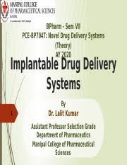 Implantable Drug Delivery Systems Ppt Pptx Bpharm Sem Vii Pce Bp704t Novel Drug Delivery Systems Theory Ay 2020 Implantable Drug Delivery Systems By 1 Course Hero