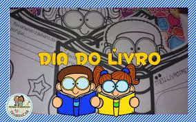 No dia 29 de outubro é comemorado o dia nacional do livro. Atividades De Lingua Portuguesa Dia Do Livro Dani Educar