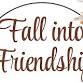 Fall into Friendship event image