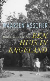 Maarten Asscher Een Huis In Engeland In 2020 Engeland Boeken Roman