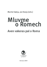 We did not find results for: Pdf Mluvme O Romech Aven Vakeras Pal O Roma Martin Kaleja Academia Edu