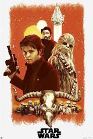 A star wars story is a 2018 american science fiction western film, directed by ron howard, and it acts as a prequel to a new hope. Solo A Star Wars Story Movie Poster