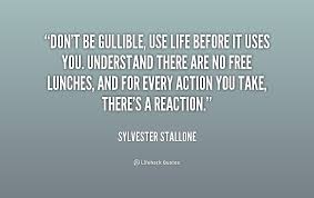 Quotes About Gullible 104 Quotes
