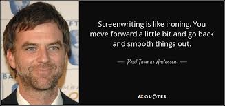 TOP 25 QUOTES BY PAUL THOMAS ANDERSON
