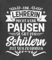 Das kapitel ist der beweis dafür das u. Lehrerin Macht Keine Pausen Lehrer Shirt Spruche Schuler