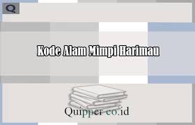 We did not find results for: Kode Alam Mimpi Harimau Menurut Primbon Buku Erek Erek