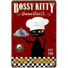 Funny Bossy Kitty Gourmet Food Co Serve Yourself Signs Wall Decor Vintage  Metal Tin Sign Art Poster Fun Cafe Garage Man Cave Home Office Bathroom  Sign Wall Decoration Gift 8x12 Inch :