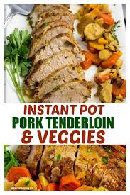 Easy Pressure Cooker Pork Potatoes And Veggies A Healthy Dinner Loaded With Flavor Dinne Instant Pot Pork Pork Tenderloin Recipes Instant Pot Dinner Recipes