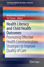 One pastor called anxiety a sin, and there may be mental health benefits to prayer. Health Literacy And Child Health Outcomes Promoting Effective Health Communication Strategies To Improve Quality Of Care Rosina Avila Connelly Springer