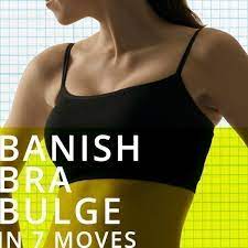7 Exercises To Get Rid Of Bra Bulge – Youbeauty