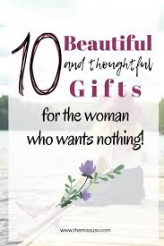 40th Birthday Present Ideas For Wife Thoughtful Gifts For The Woman Who Wants Nothing The Missus V 40th Birthday Gifts For Women Small Birthday Gifts Birthday Surprises For Her
