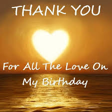 Happy Birthday Thank You Text Meme Thank You So Much To All The Friends And Family Who Messaged Sent Text Messages Called And P Birthday Wishes For Myself Birthday Thanks Birthday Wishes Reply
