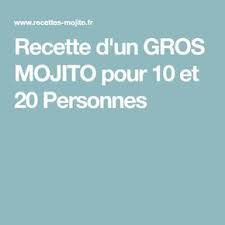 Pour varier les saveurs de votre mojito, vous pouvez remplacer le rhum blanc par du rhum ambré. Recette D Un Gros Mojito Pour 10 Et 20 Personnes Mojito Cocktails Party