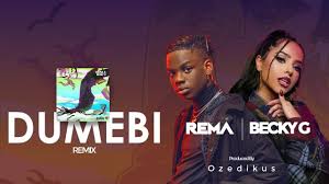 Music Rema Dumebi Remix Ft Becky G Vibzn Com Becky G Remix Latest Music Videos