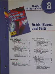 Students will investigate the properties of solutions. Science Spectrum Physical Science Chapter 8 Resource File Acids Bases And Salts Holt Rinehart Winston 9780030676017 Amazon Com Books