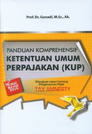 Semoga buku panduan ini dapat menjadi tuntunan dalam membuat keputusan klinis sehari hari. Panduan Komprehensif Ketentuan Umum Perpajakan Kup Edisi Revisi 2016