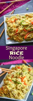 Singapore Rice Noodle 4 Sons R Us Recipe Rice Noodles Recipes Food