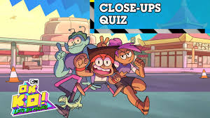 We did not find results for: The Close Ups Quiz Ok K O Cartoon Network