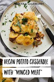 Vegan Potato Casserole With Minced Meat Recipe Vegan Recipes Healthy Vegan Casserole Vegan Recipes Easy