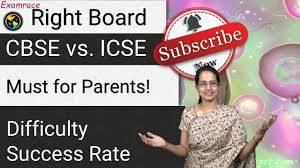 Icse students know more than cbse and state boards and are always in good position in class 11 as compared to other boards Cbse Vs Icse Which Board Is Right For You Difficulty Success Rate Must For Parents Students Youtube