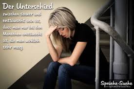 Unterschied Zwischen Sauer Und Enttauscht Spruche