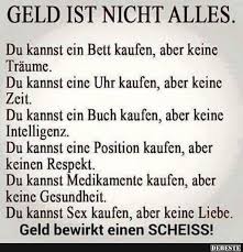 Geld Ist Nicht Alles Mit Bildern Witzige Spruche Lebensweisheiten Coole Spruche