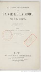Provided to youtube by bwscd, inc. Recherches Physiologiques Sur La Vie Et La Mort Nouvelle Edition Precedee D Une Notice Sur La Vie Et Les Travaux De Bichat Et Suivie De Notes Par M F X Bichat Gallica