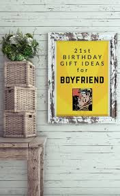21st Birthday Ideas For Your Boyfriend 20 Best 21st Birthday Gifts For Your Boyfriend Metropolitan Girls 21st Birthday Gifts 21st Birthday Boy 21st Birthday Gifts For Boyfriend