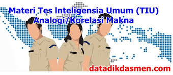 Check spelling or type a new query. Materi Tes Lnteligensia Umum Tiu Analogi Korelasi Makna Datadikdasmen Com
