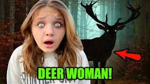 They walk around the village and armor outpost. We Saw A Deer Lady In The Woods The Legend Of The Deer Woman Youtube