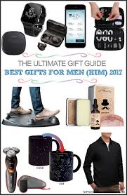 Great christmas gifts for men. Best Gifts For Men 2017 Him Top Christmas Gifts 2017 2018 Best Gifts For Men Boyfriend Gifts Best Gifts