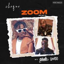 Cheque Zoom Remix Ft Davido Wale Mp3 Download Naijamusic
