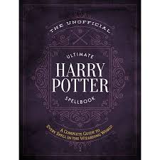 Unofficial Harry Potter Reference Library The Unofficial Ultimate Harry Potter Spellbook A Complete Reference Guide To Every Spell In The Wizarding World Ha In 2020 Harry Potter Spell Book Spell