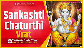 2021 Sankashti Chaturthi Vrat Date And Time 2021 Sankashti Chaturthi Festival Schedule And Calendar Festivals Date Time