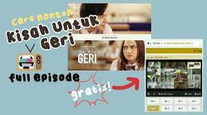 Kisah untuk geri episode 7 english subtitle is now available with english subtitles. Ini Dia Link Telegram Kisah Untuk Geri Yuk Nonton Gratis