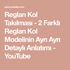 Reglan Kol Takilmasi 2 Farkli Reglan Kol Modelinin Ayri Ayri Detayli Anlatimi Youtube Dikis Dikis Dersleri Orgu