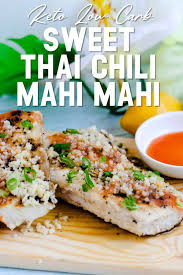Pan Seared Thai Chili Mahi Mahi Lowcarbingasian Recipe Mahi Mahi Recipes Mahi Mahi Thai Chilies