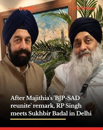 In further signs of a possible pre-poll alliance in Punjab, senior BJP  leader and Punjab BJP core committee member RP Singh today met Shiromani  Akali Dal president Sukhbir Singh Badal in New