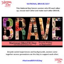 National Brave Day Fourth Friday In September National Day Calendar National Day Calendar National Days In September National Calendar
