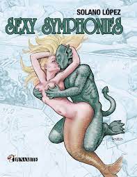 Sexy symphonies Comics, Graphic Novels, & Manga eBook by Francisco Solano  Lopez - EPUB Book | Rakuten Kobo United States