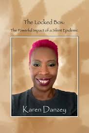 The Locked Box:: The Powerful Impact of a Silent Epidemic