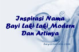 Cerdas, berjiwa petualang, optimis, jujur. Inspirasi Nama Bayi Laki Laki Modern Dan Artinya Bayilelakiku Com Nama Bayi Laki Laki Dan Artinya Islami Kristen Modern